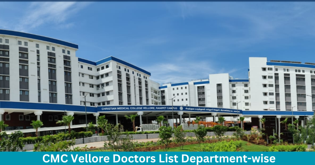 CMC Vellore Doctors List Department-wise