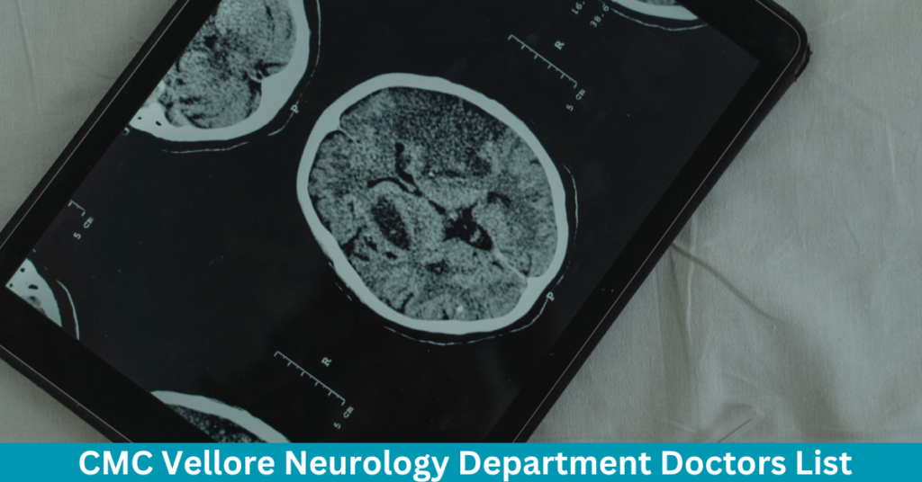 CMC Vellore Neurology Department Doctors List