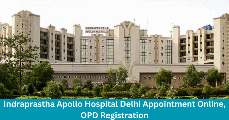 Indraprastha Apollo Hospital Delhi Appointment Online, OPD Registration