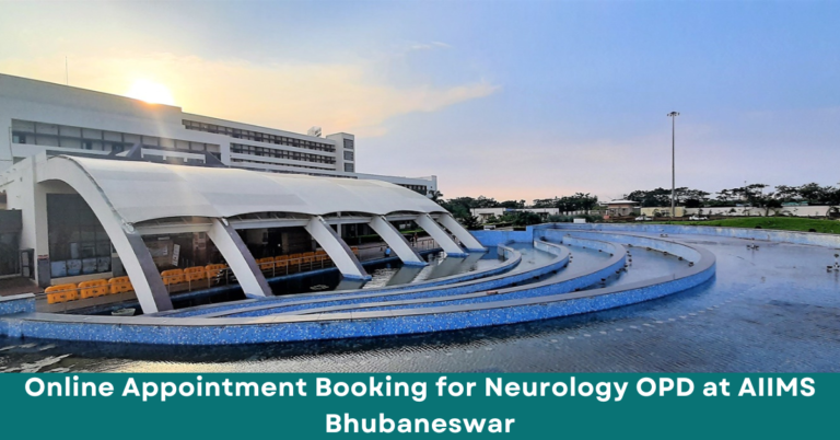 Online Appointment Booking for Neurology OPD at AIIMS Bhubaneswar