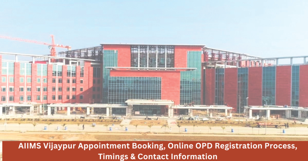 AIIMS Vijaypur Appointment Booking, Online OPD Registration Process, Timings & Contact Information